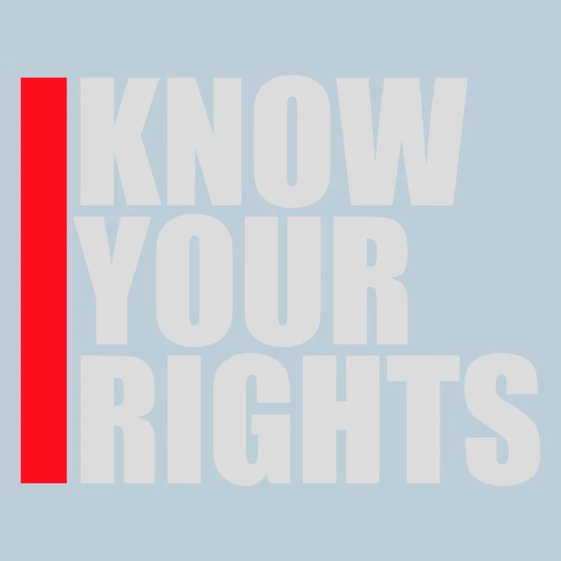 Know Your Rights Activism Justice Freedom