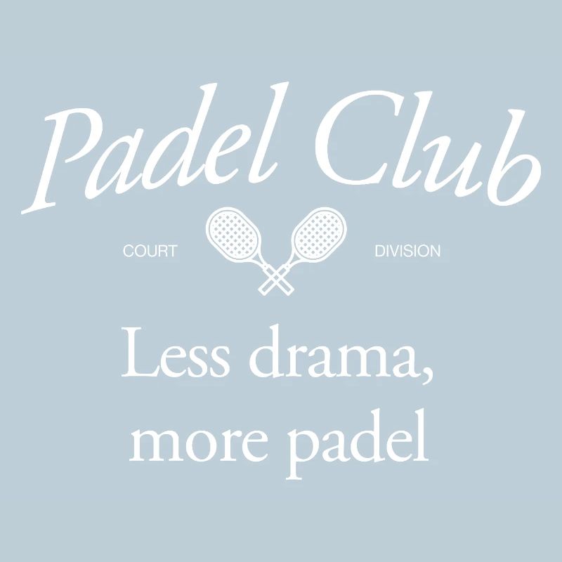 Moins de drame, plus de padel