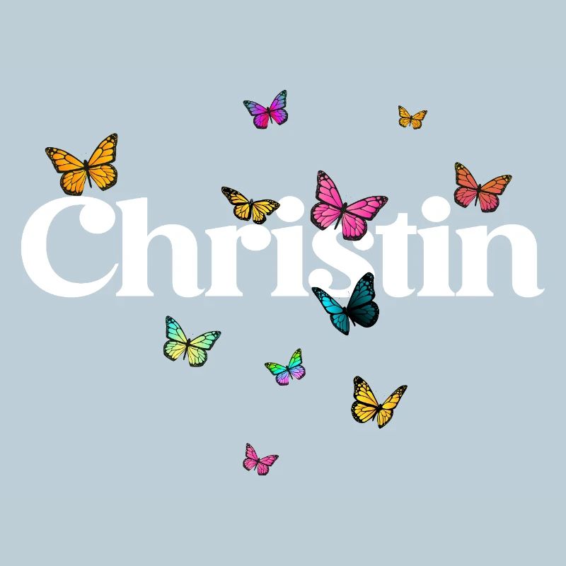 Schöner Mädchenname mit Schmetterlingen CHRISTIN