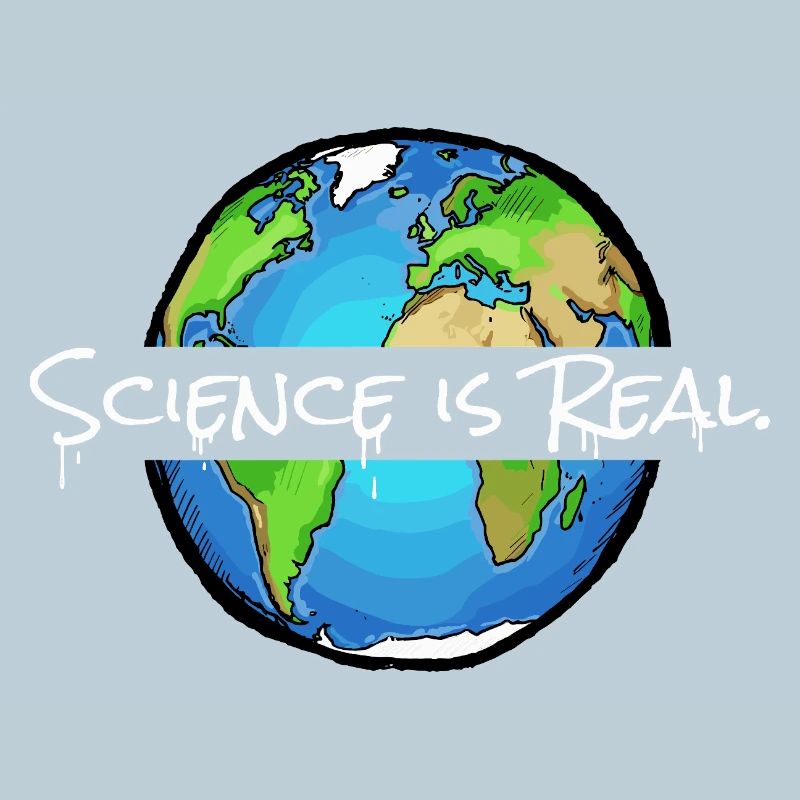 Science is Real | Weltkugel