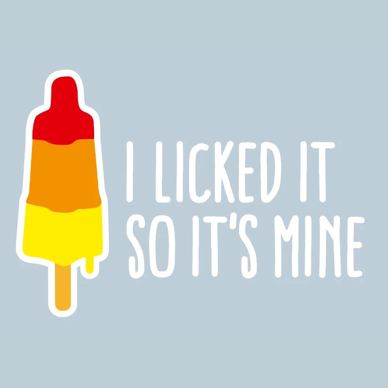 I licked it so it's mine lécher popsicle vilain