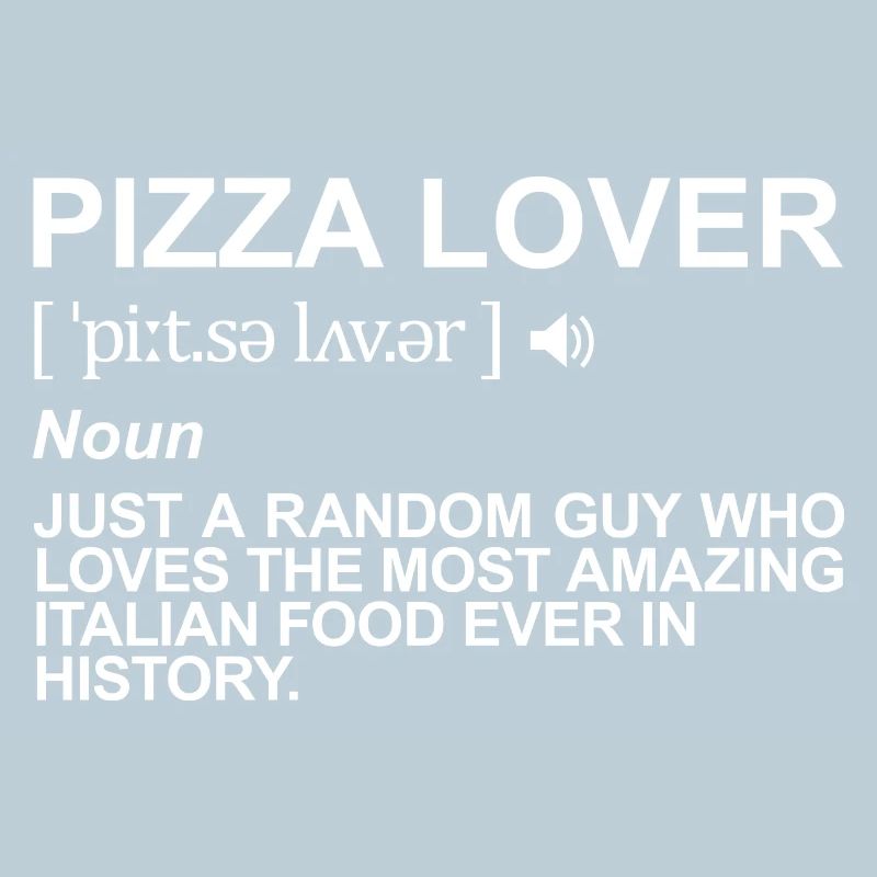 Pizza lover term