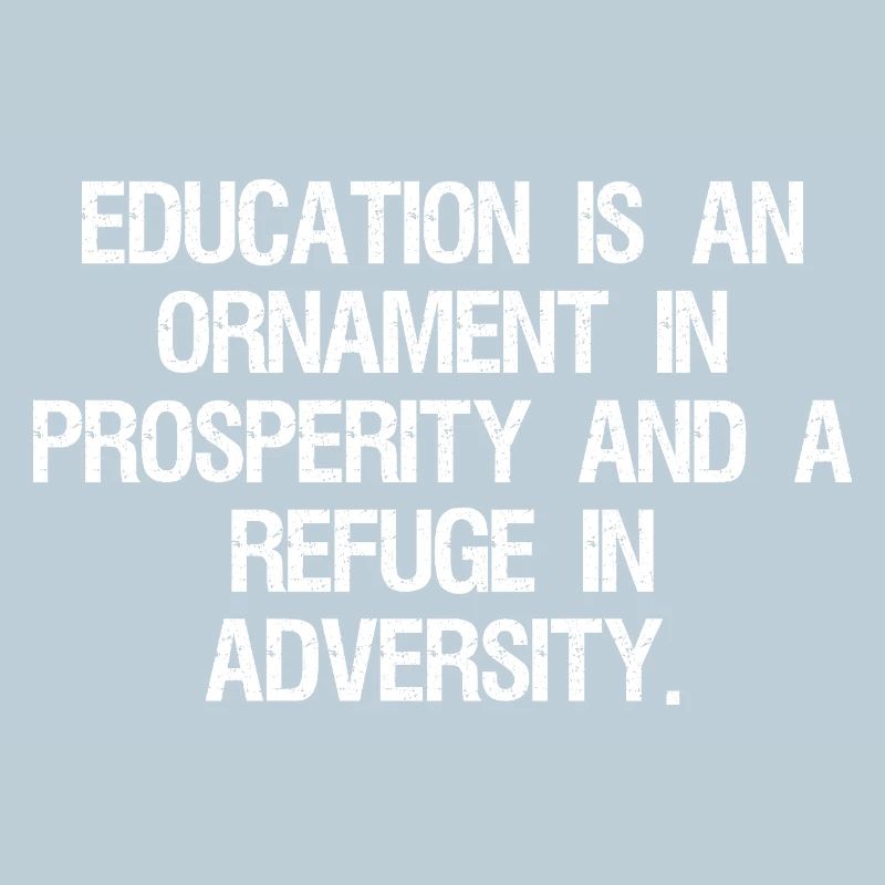 L’éducation est un ornement de la prospérité et d’un