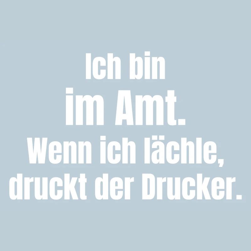 Ich bin im Amt – Druckerwitz