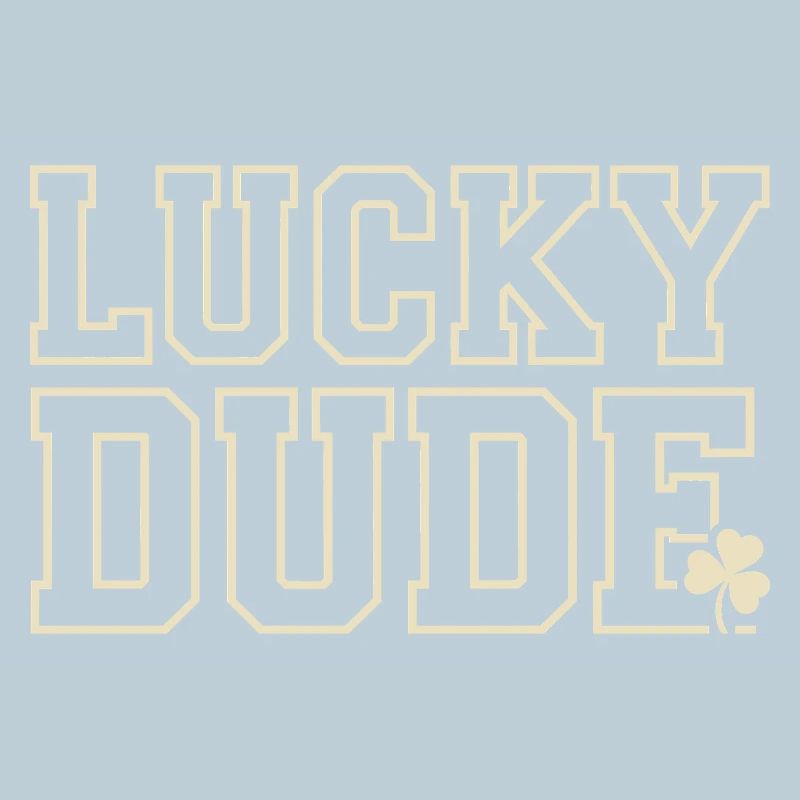 Lucky Dude St Patricks Day Shamrock