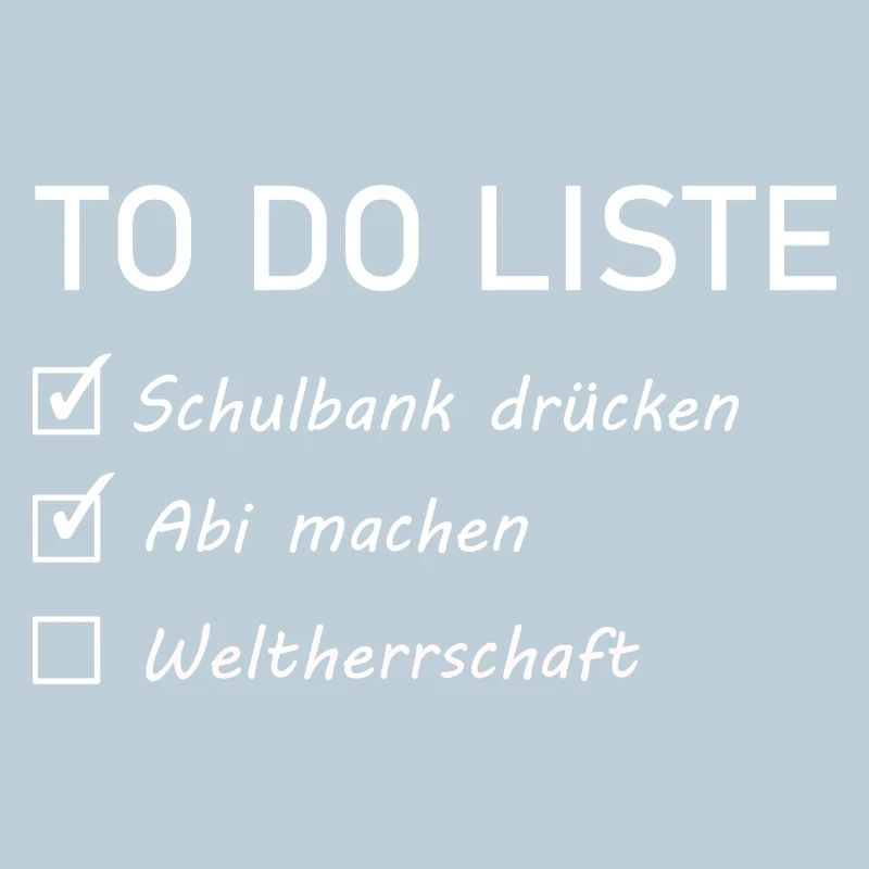 Abitur Sprüch - to do liste
