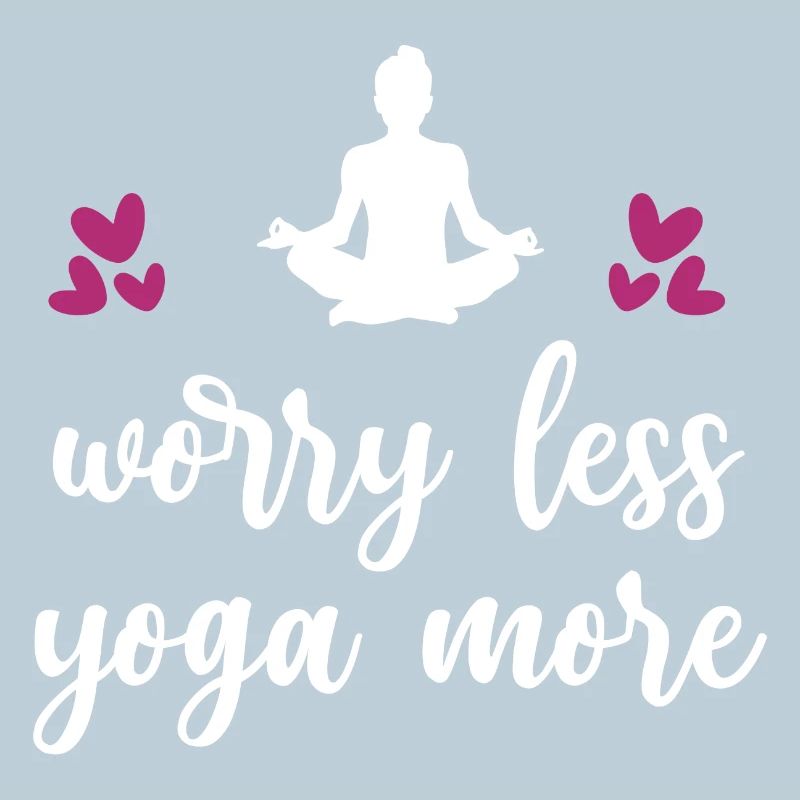 Worry Less Yoga More