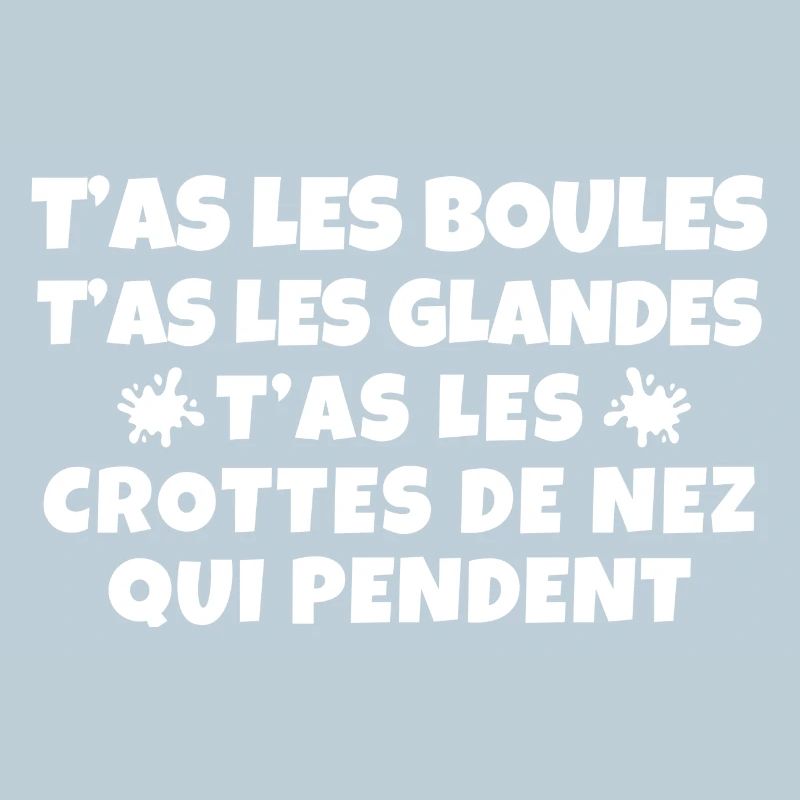jalousie, crotte de nez, phrase drôles