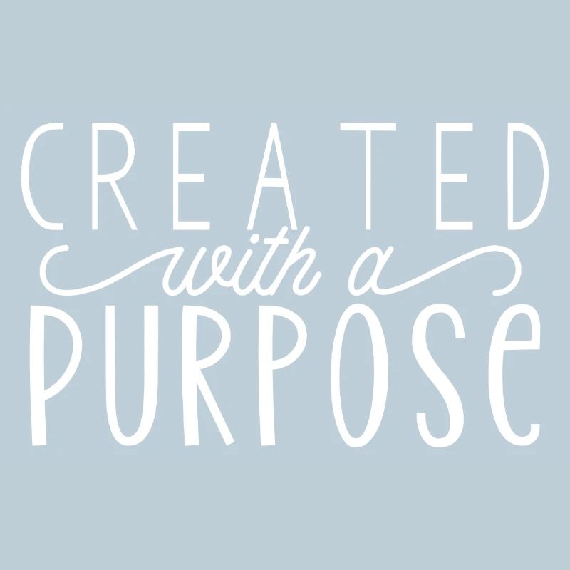 Created With A Purpose