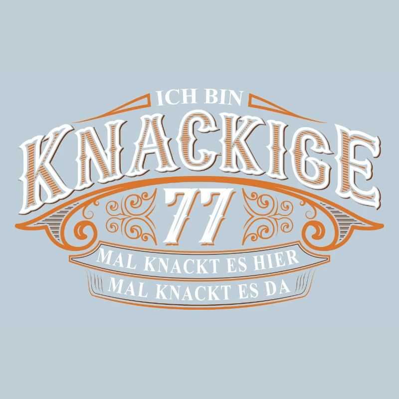 77. Geburtstag Ich Bin Knackige 77 Mal Knackt....
