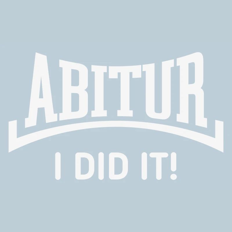 Abitur – I Did It! (Abiturient / Konkav / White)