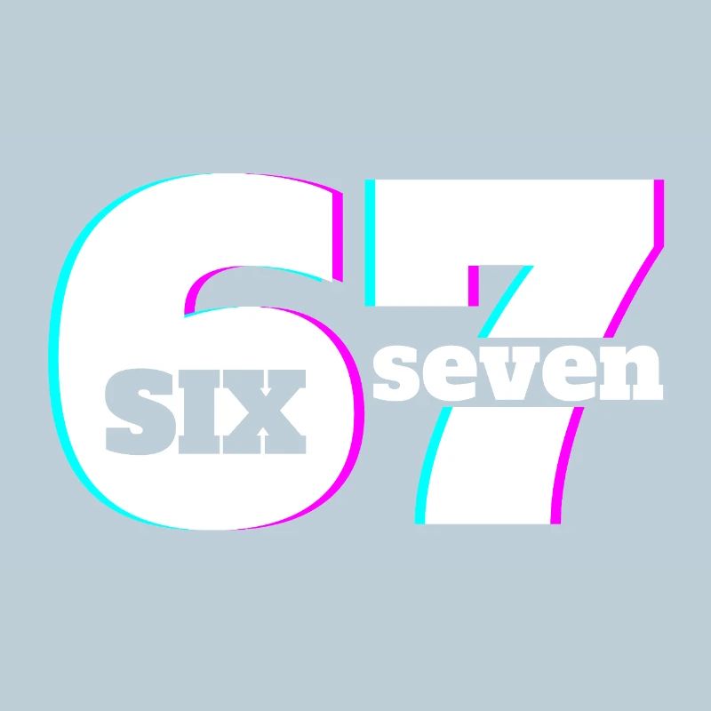 Six Sept 6 7 Meme Fun Design 67