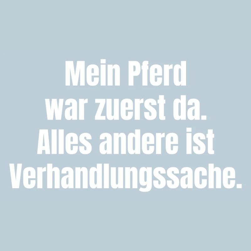 Pferdepriorität Spruch
