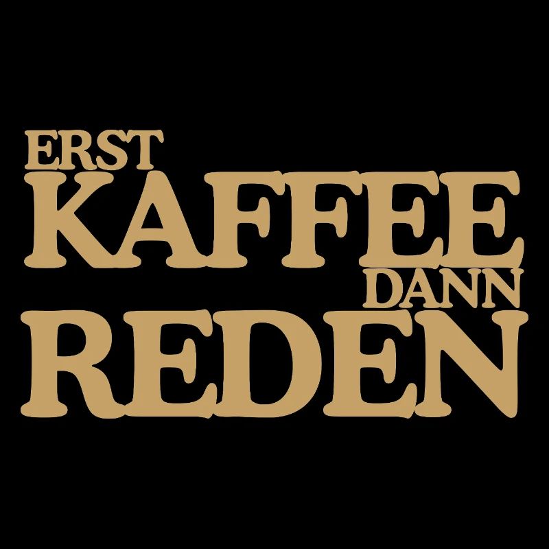 Erst Kaffee dann reden Lustiges Retro Design