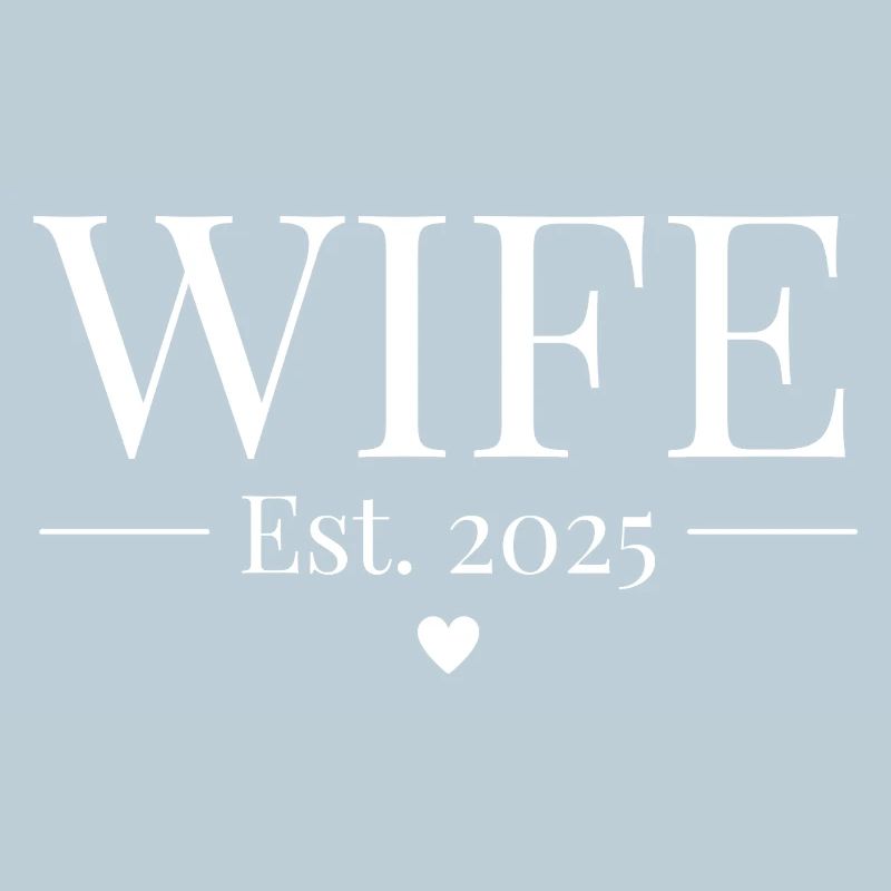 Wife Established 2025
