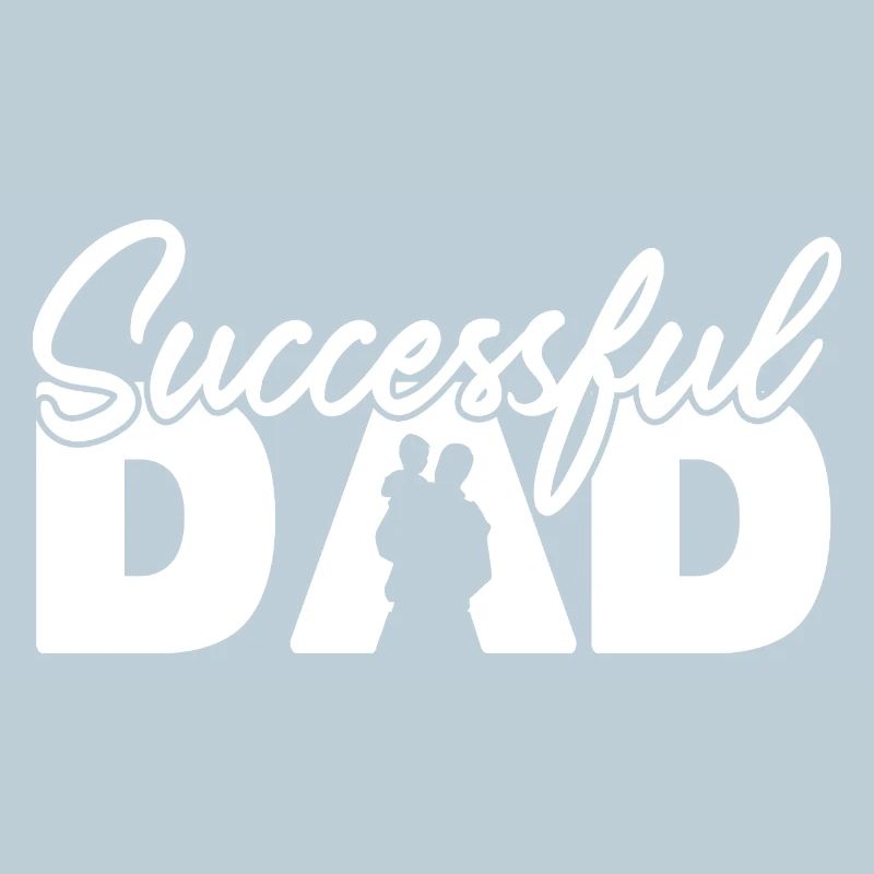 Successful Dad Silhouette Bold Typography Art