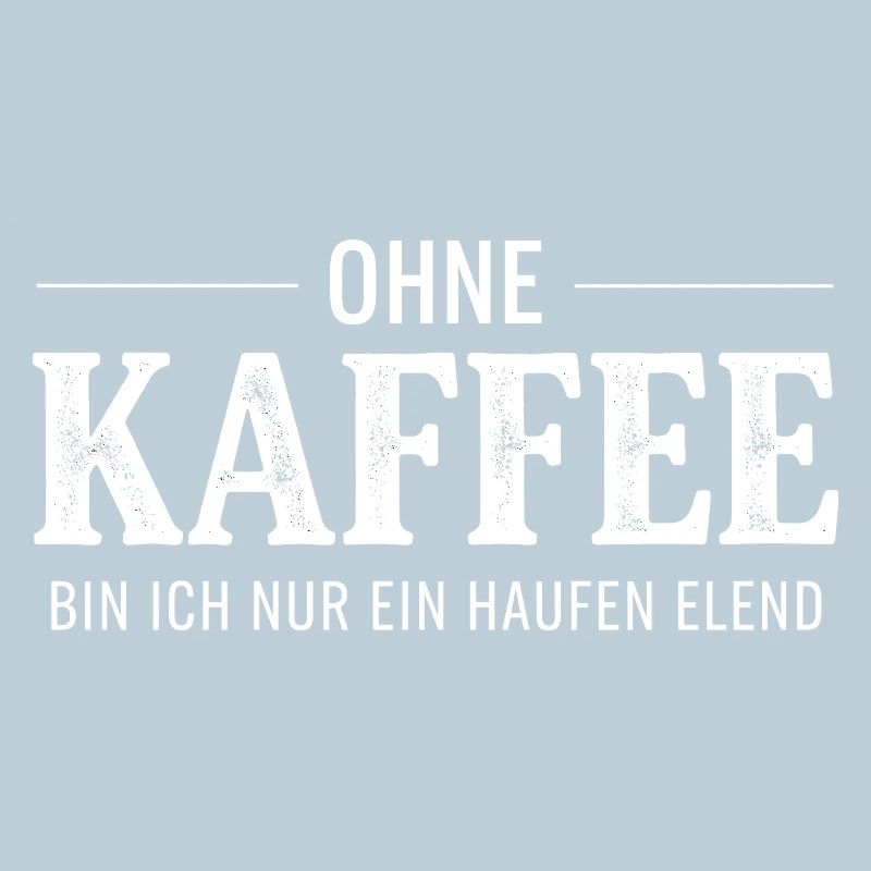Ohne Kaffee ein Haufen Elend