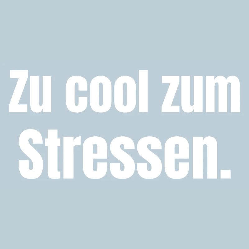 Too cool to stress.