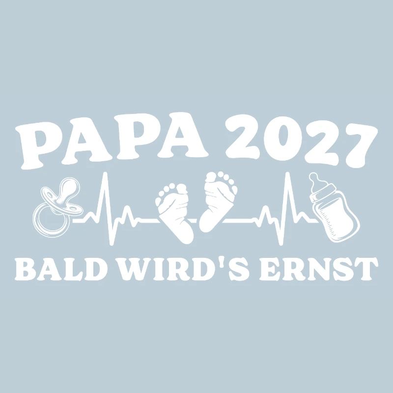 Dad 2027 Soon it's going to get serious Gift Father
