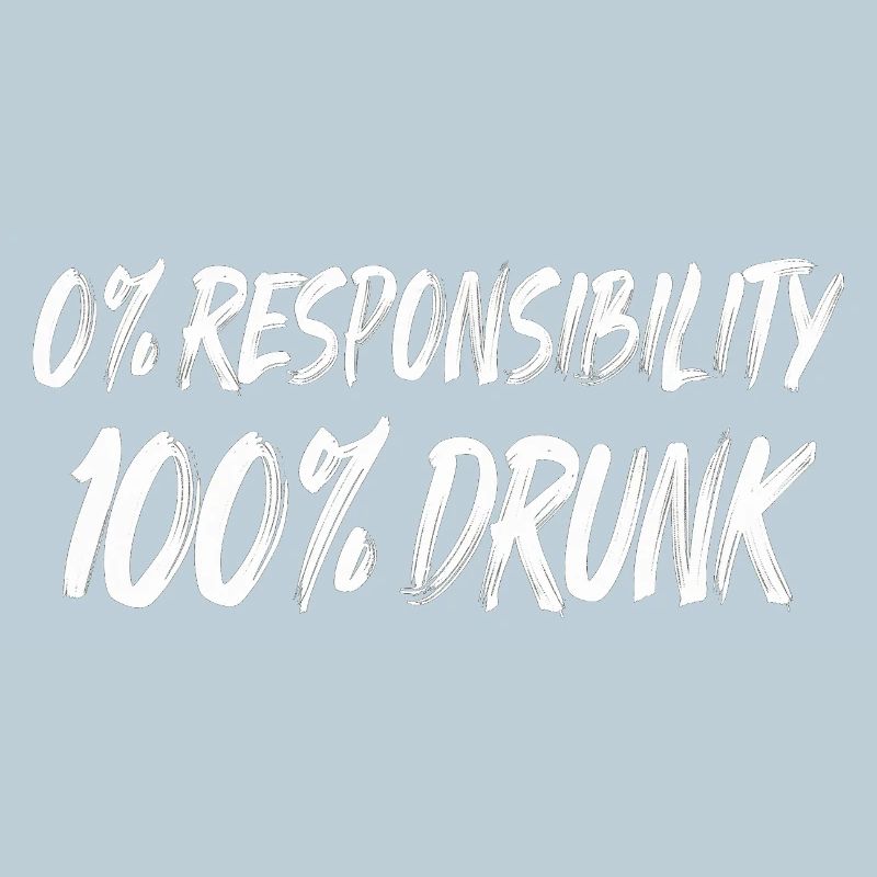 0 % Responsabilité 100 % Ivre