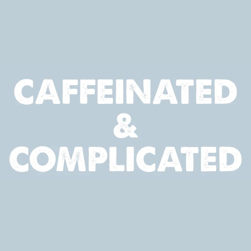 Caféiné & compliqué
