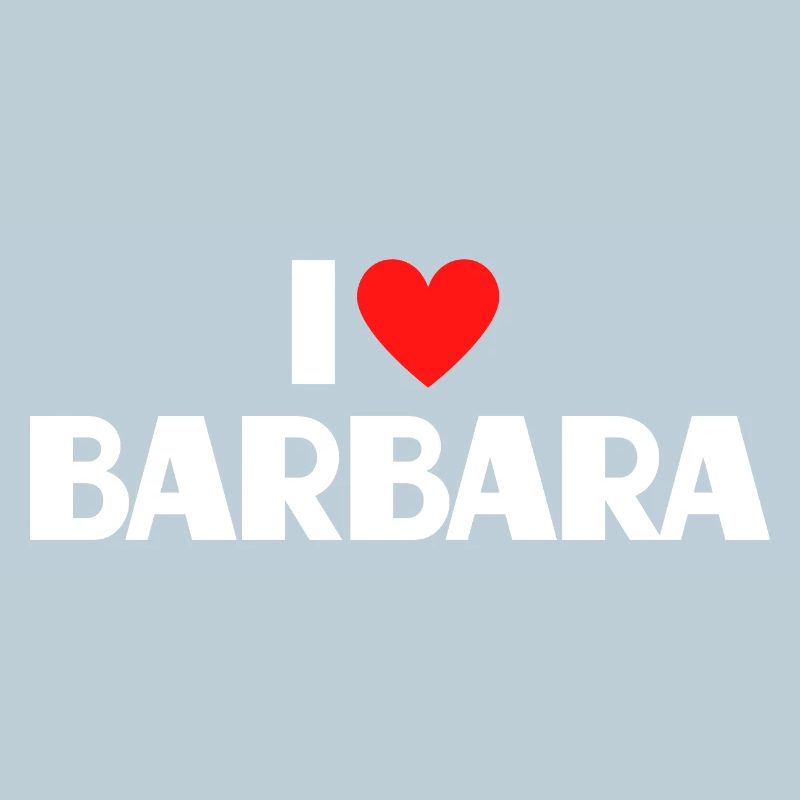 I love Barbara Rotes Herz Romantischer Name Fan