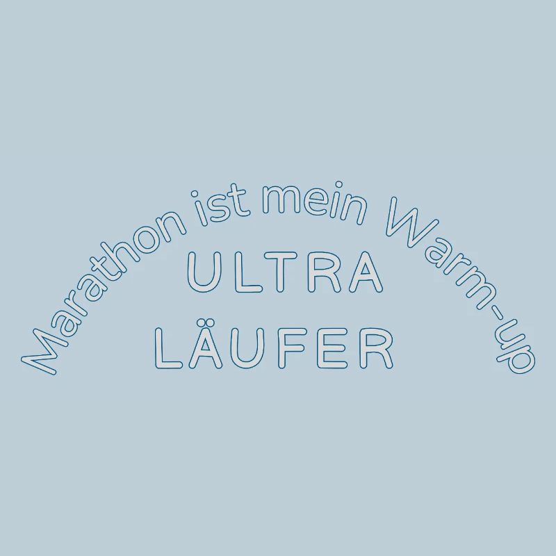 Ultramarathon Motiv Statement witzig Utlraläufer