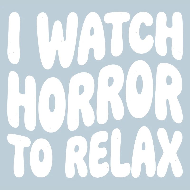 Horror to relax