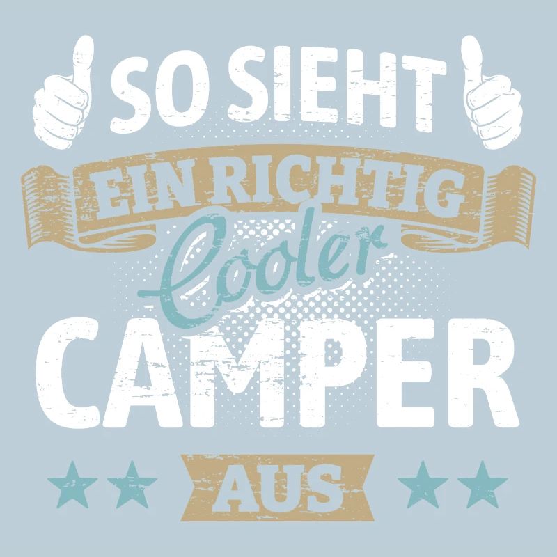 So sieht ein richtig cooler Camper aus - Spruch