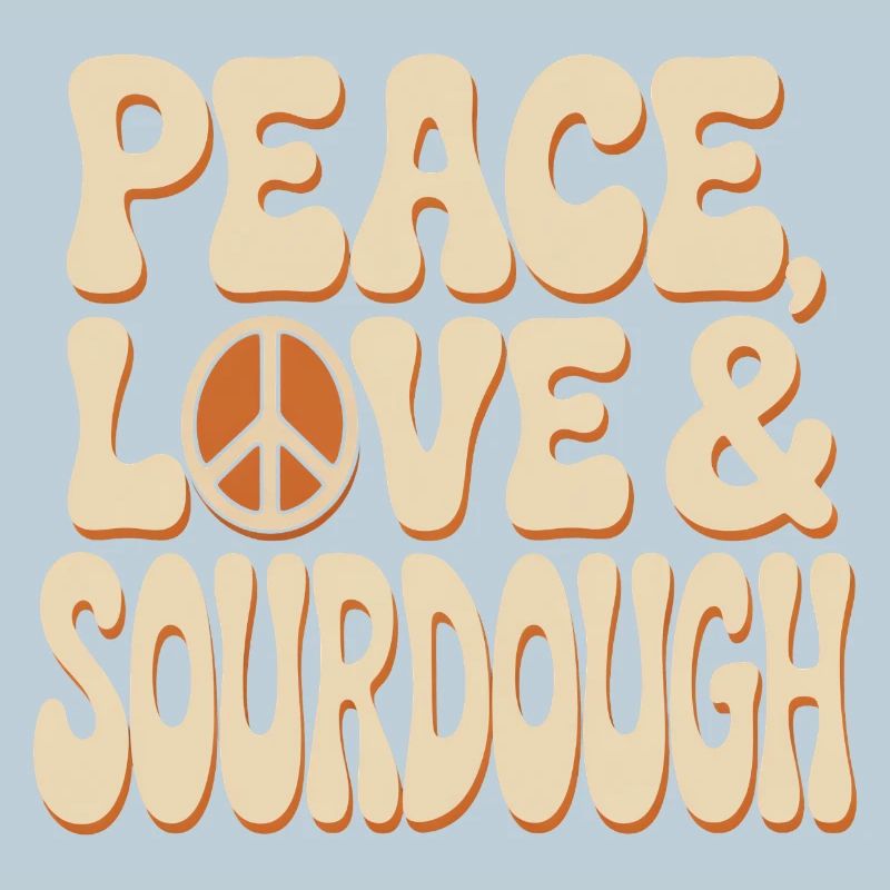 Peace Love Sourdough