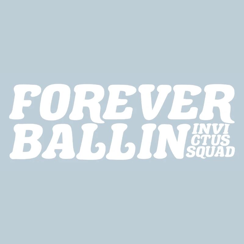 Forever Ballin Squad