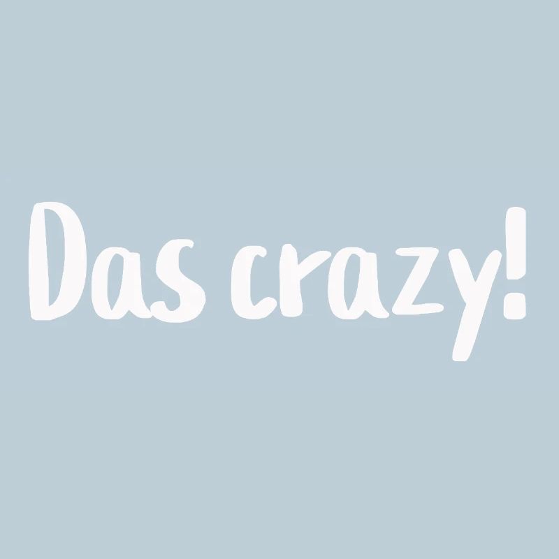 Das crazy!