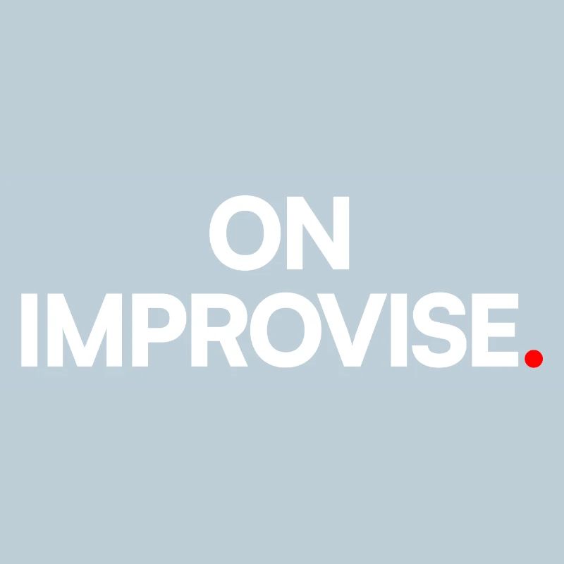 Wir improvisieren