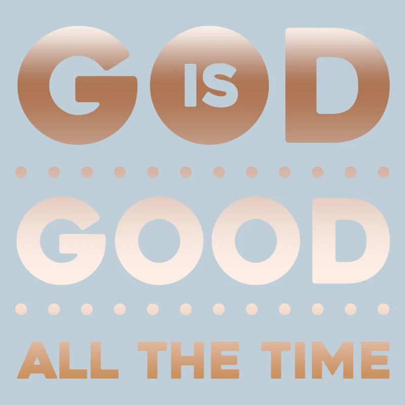 God is Good all the Time
