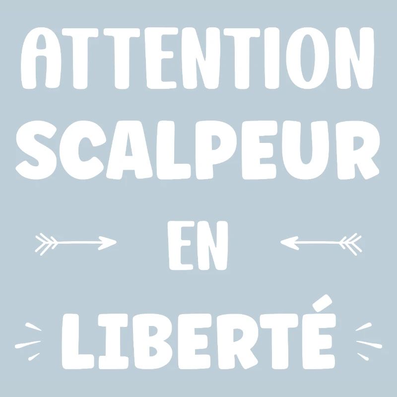 Attention Scalpeur en Liberté