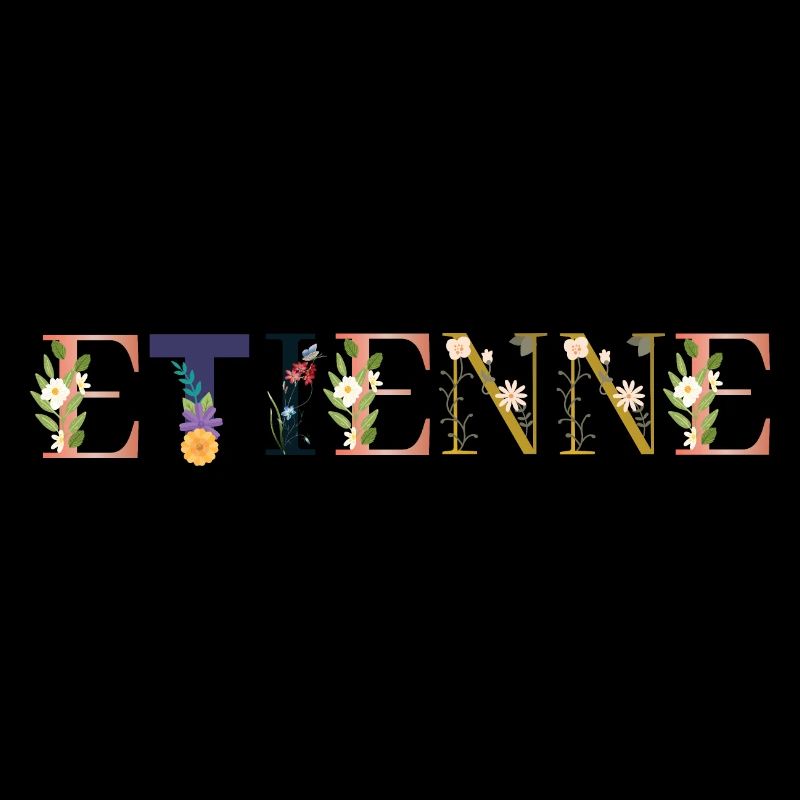 ETIENNE name adorned with flowers