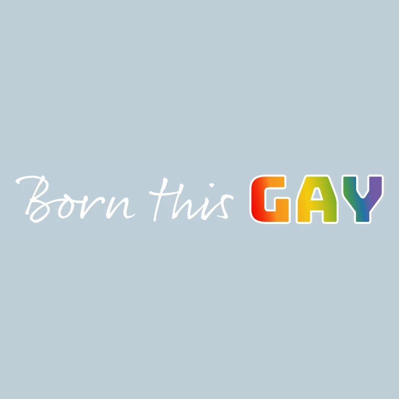Regenbogen born this gay | LGBT lgbtqi queer