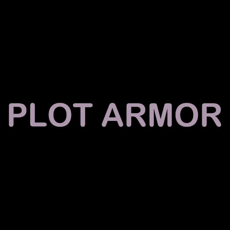 Lustige Sprüche über Plot Armor im Kino