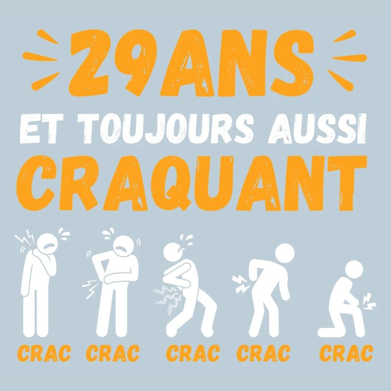 29 Ans Toujours Aussi Craquant Humour Crac
