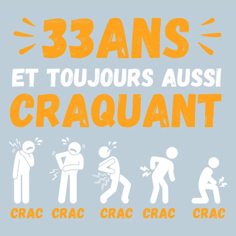 33 Ans Toujours Aussi Craquant Humour Crac