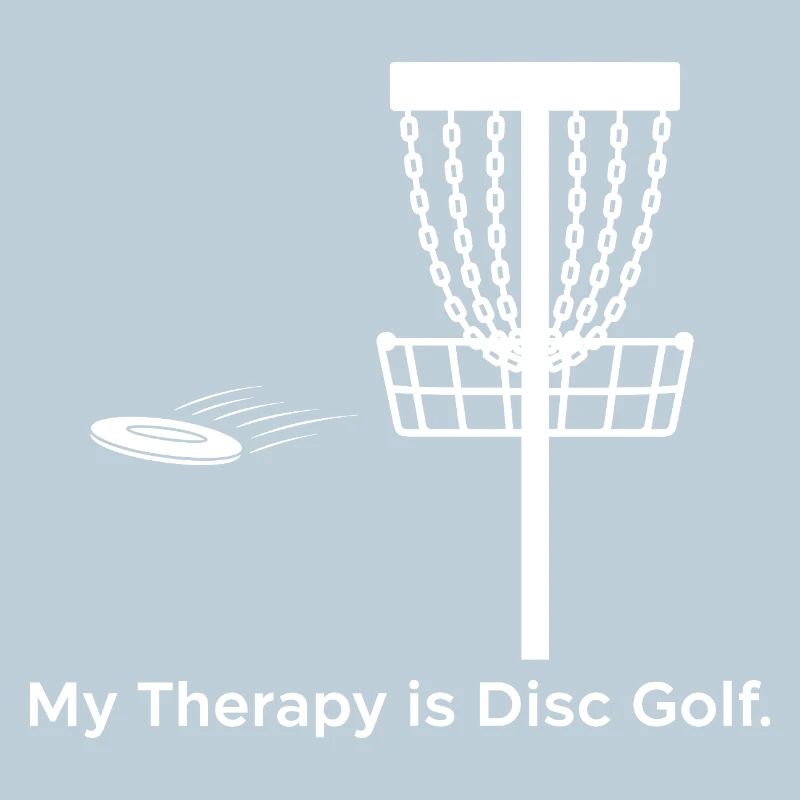 My Therapy is Disc Golf