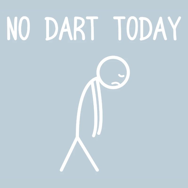 No Dart today Darts Player Darts Darts