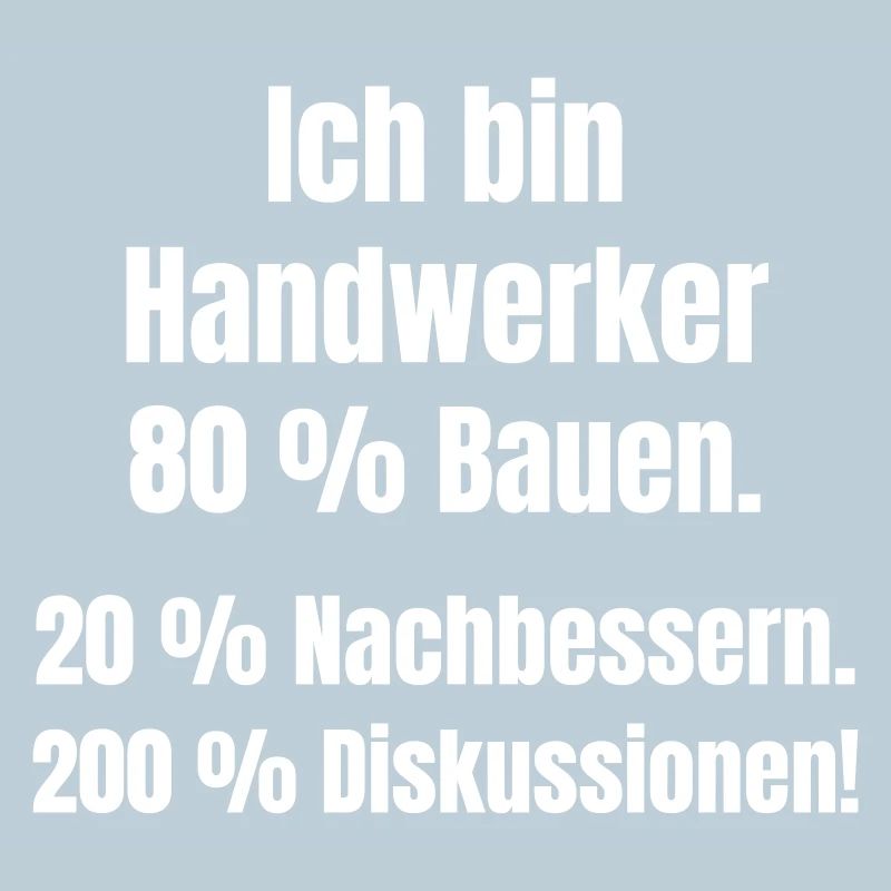 Ich bin Handwerker Spruch