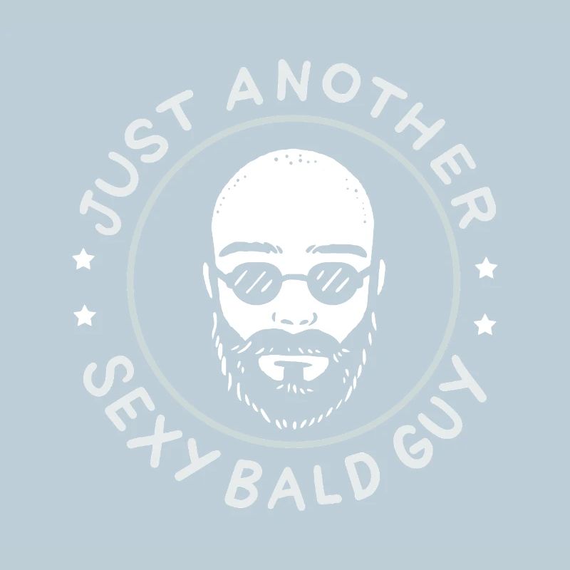 Just Another Sexy Bald Guy Funny Shaved Head Art