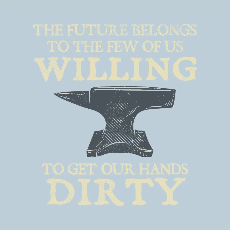 Blacksmith Anvil Future Willing Hands Dirty Design