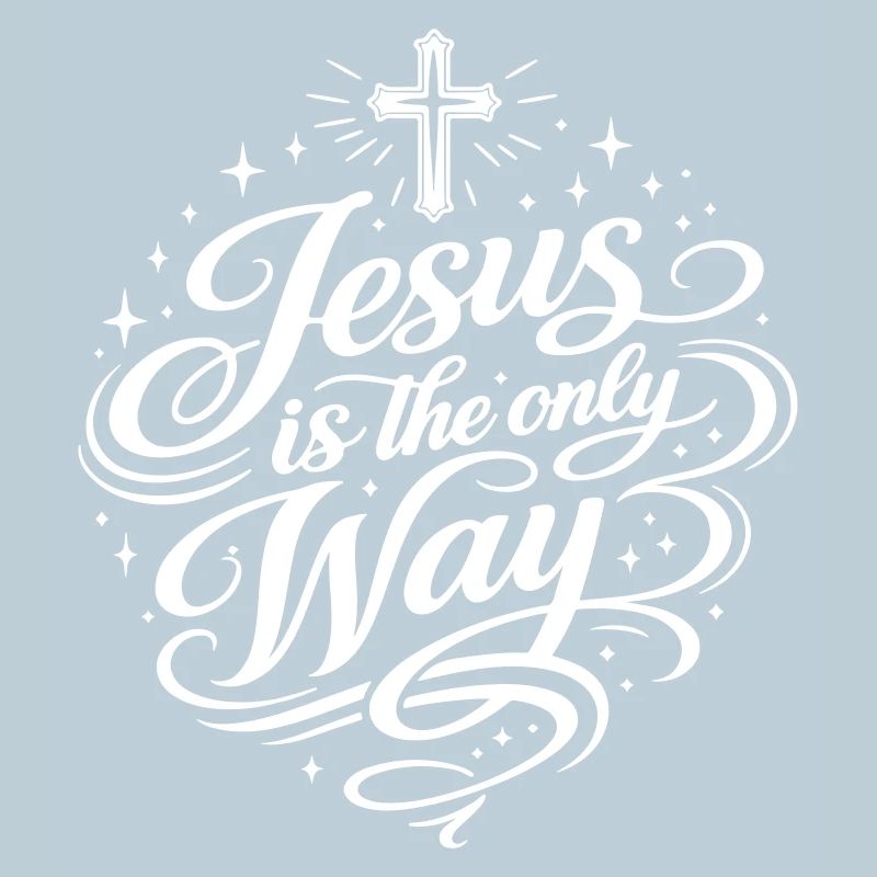Jesus is the only way