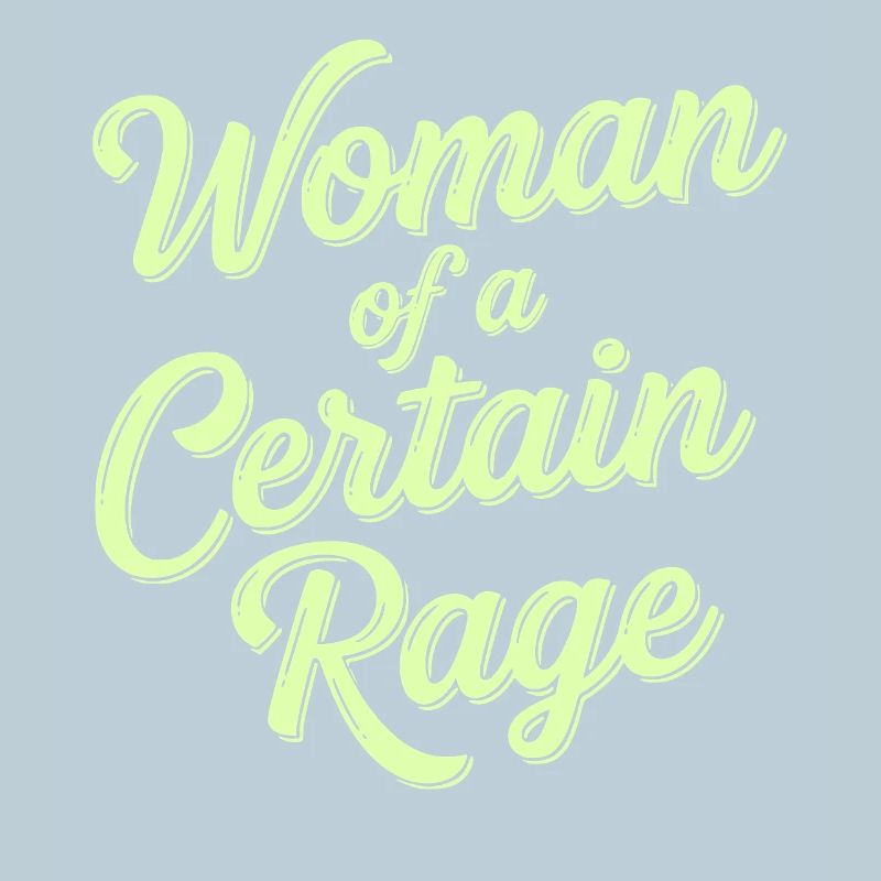 Déclaration de femme d’une certaine rage