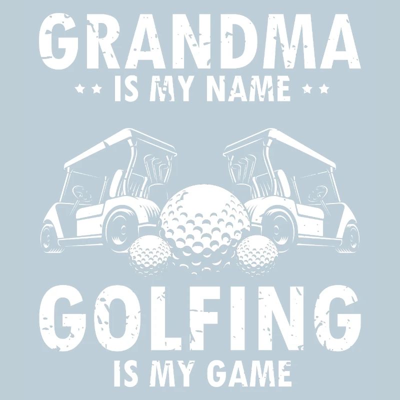 Grandma Is My Name Golfing My Passion Pride