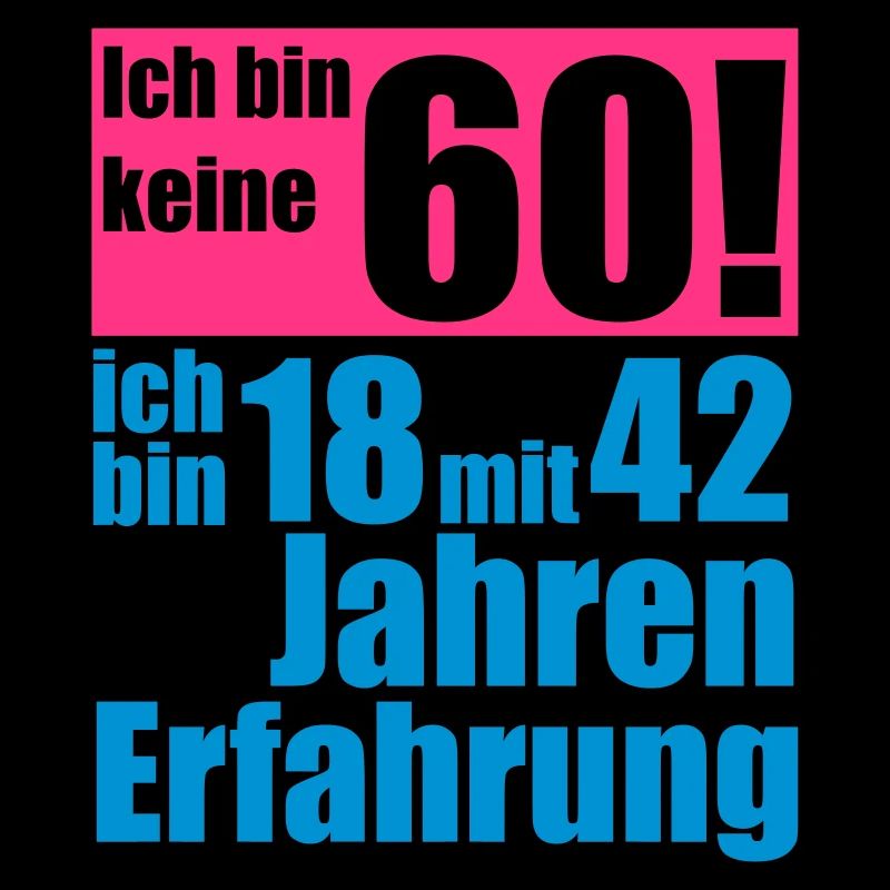 I'm not 60 years