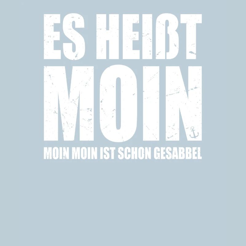 Moin Heißt Es Moin Moin Ist Schon Gesabbel Hamburg